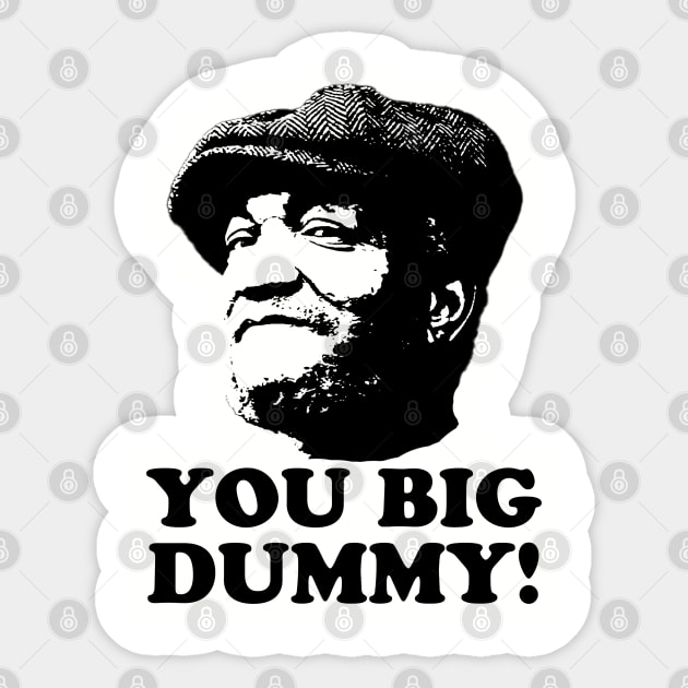 You Big Dummy, Black, Fred Sandford, Sandford and Son Sticker by UrbanLifeApparel